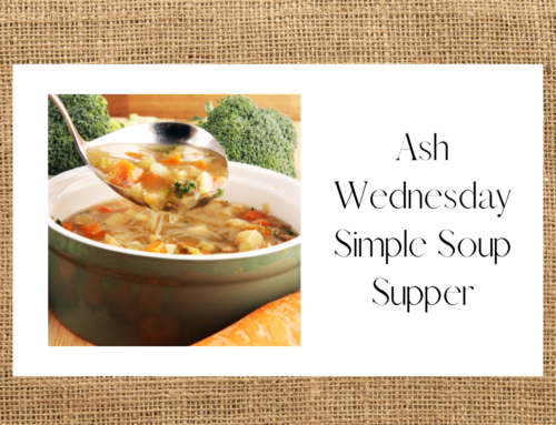 Ash Wednesday Simple Soup Supper
