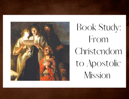 Book Study: From Christendom to Apostolic Mission