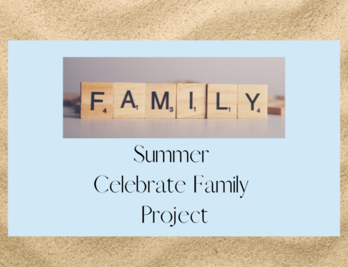 Summer Celebrate Family Project