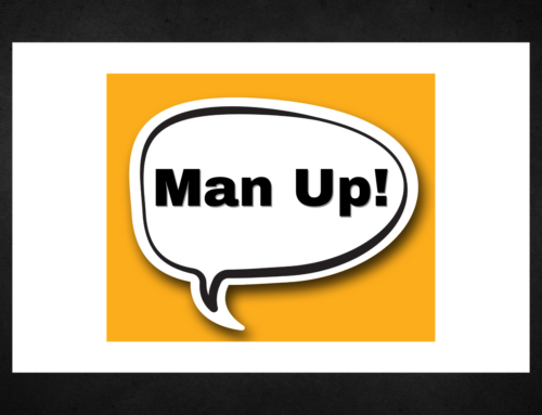 Man Up!